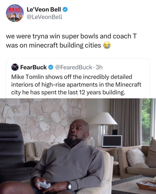 bros an architect 😭

Mike Tomlin stepping away from the Steelers sideline revealed one of the most unexpected hobbies in sports, a Minecraft city he’s been quietly building with his kids for 12 straight years. He started it to connect with them when they were young, and even now with them grown, they still ask him to pull it up whenever they’re home, porting it from PS3 all the way to PS5 just to keep it alive.

What makes it special is why he’s finally sharing it, his own son pushed him to put it on YouTube so the world could see what he’s been building in creative mode this whole time. Nineteen seasons as head coach and it turns out the most patient, long-term project Tomlin’s ever worked on wasn’t football at all.

Did you expect Tomlin to be this deep into Minecraft the whole time?

(@leveonbell/x)
#miketomlin #minecraft #leveonbell