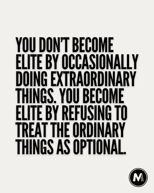 The big moments get the attention. But they’re rarely where elite performance is built.

It’s built in the preparation nobody sees, the standards you keep when no one is watching, and the small things you refuse to skip just because they feel ordinary.