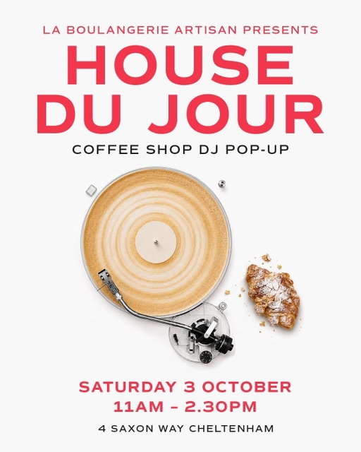 🪩☕️HOUSE DU JOUR ☕️🪩

A Saturday morning done the La Boulangerie way.

We’re turning Saxon Way into our little daytime dance floor for the first House Du Jour. @hurley_ spinning house tunes while we keep you topped up with organic coffee and freshly baked pastries.

No tickets, no fuss. Just come down, grab a coffee and a croissant and stay for a boogie.

This will all be going alongside our autumn artisanal market full of locally produced and sourced goods 🫶

#dj #bakery #cheltenham #laboulangerieartisan #cheltenhamlife