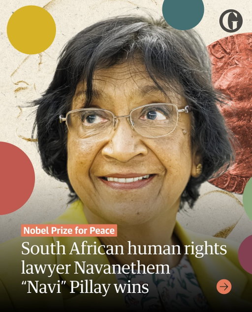 Former UN human rights chief and International Court of Justice judge Navanethem “Navi” Pillay has won the 2026 Nobel Peace Prize for her contributions to international law, the Nobel jury has announced. 

The 85 years old held states and national leaders accountable and brought hope to victims of violence and conflict, and demonstrated a firm moral ⁠compass in her long career, the committee said. 

Navi Pillay was chair of the United Nations Commission of Inquiry on the Occupied Palestinian Territory that concluded last year that Israel has committed genocide in Gaza. Israel dismissed the ‌report ⁠as “scandalous”. 

“At a time when the number of wars and conflicts is rising, and when judges and institutions of international law are under political attack, the Nobel Committee wishes to issue a reminder that the ability to resolve conflicts without force or violence is dependent on the international rule of law,” the committee wrote in a news release. 

“An international legal system in which war criminals are held to account and the victims of abuse see justice served is a precondition for a peaceful world.”
