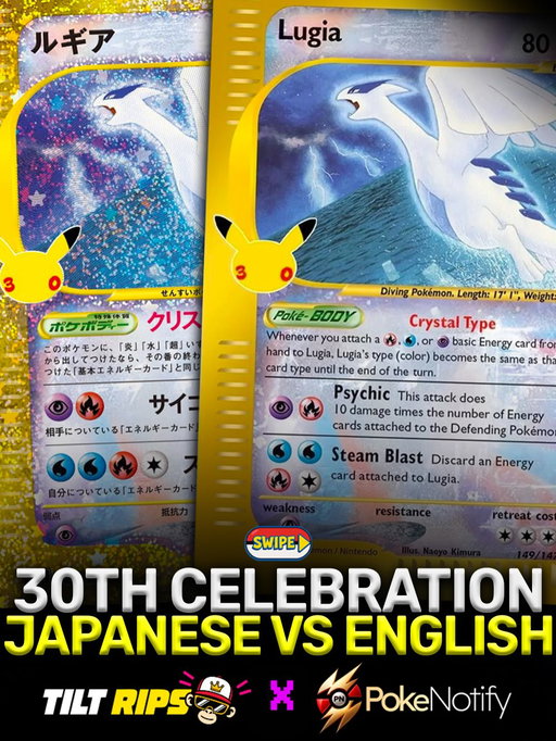 Japanese or English - which version would you rather have in your collection? 👀

We teamed up with @tiltripsworld to compare recent eBay sales for some of the 30th Celebration’s standout cards. Lugia shows the biggest gap here, while Magikarp’s prices are much closer. Swipe for the comparisons!

Do you own any of these, or are you still chasing your favorite?

If you’d like to try Tilt Rips, download the app from the App Store or Google Play and use code POKENOTIFY at signup for a free welcome pack on us!

📲 Direct link on our story

Prices reflect individual recent sales and can vary with condition and market activity.

#pokemon #pokemoncards #pokemontcg #pokemoncollector #ad