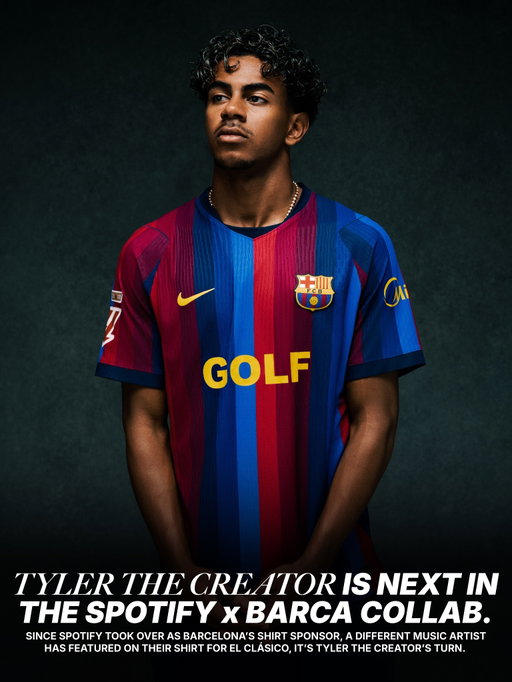 𝑻𝒀𝑳𝑬𝑹 𝑻𝑯𝑬 𝑪𝑹𝑬𝑨𝑻𝑶𝑹 𝒙 𝑩𝑨𝑹𝑪𝑬𝑳𝑶𝑵𝑨 🎵 

Since 2022/23 when Spotify took over from Rakuten as Barcelona’s front of shirt sponsor, they’ve given up their football shirt real estate twice a season.

For both El Clásico games, rather than Spotify’s logo being on the Barcelona shirt, a different music artist appears instead. Previous collaborations have included the likes of Drake, Travis Scott and Coldplay.

Partnership number 9 is Tyler the Creator. A man who has been seen wearing football shirts before, maybe it was only a matter of time until he collaborated.

“GOLF” will feature on the shirts, taken from his fashion and creative universe “GOLF WANG”.

Which music artists should feature next? 🤔