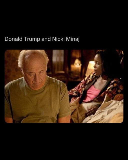 Nicki Minaj joined Donald Trump at a rally in Michigan. President Trump has reportedly called her “rubenesque” in previous conversations prior to the rally, per White House officials. 

Many sane Americans are feeling like “the only thing that would make this worse would be if I was forced to eat Janice’s cooking next.”

However, President Trump promises to respect Mrs. Minaj “the way Tony respects one of his goomah’s” 

#nickiminaj #trump #sopranos #memes