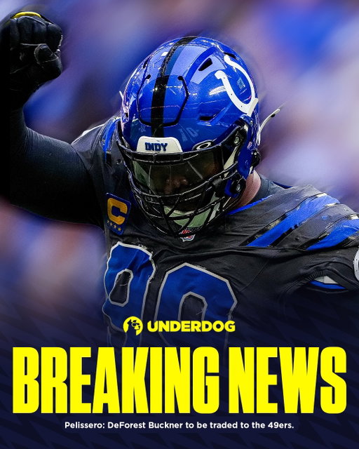 DeForest Buckner to be traded to the 49ers.

49ers get - DeForest Buckner
Colts get - 2027 4th-round pick