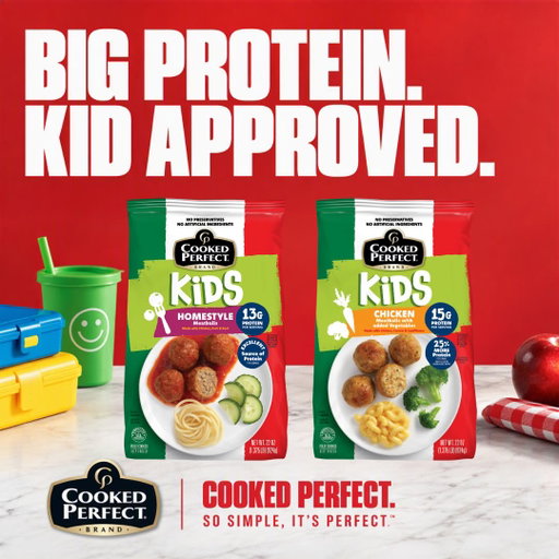 Big protein. Kid approved. Now available in Homestyle & Chicken Meatballs. Cooked Perfect. So Simple, It’s Perfect™.