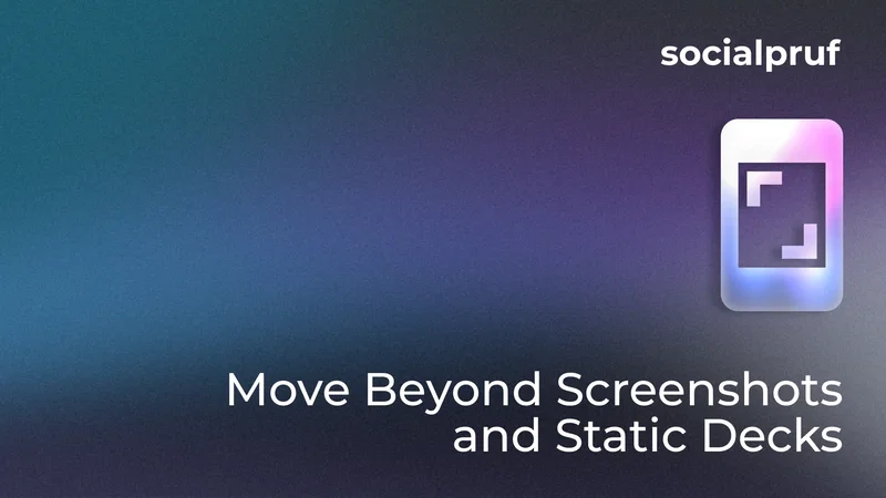 How to Move Beyond Screenshots and Static Decks