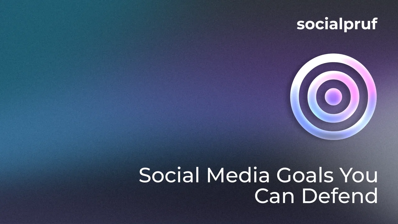 Setting defensible social media goals