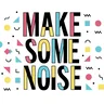 makesomenoisedo