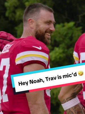 Hey Noah, Trav is mic’d up btw. #chiefs #traviskelce #micdup #trainingcamp 