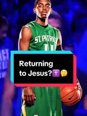 Is Kyrie Irving returning to Christianity?🤔✝️