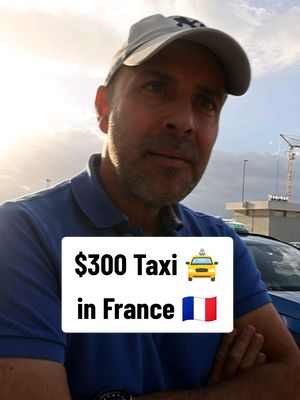 $300 Taxi in France 🚖🇫🇷 #taxi #expensive #france #travel 