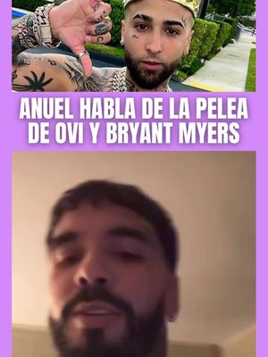 #Anuel habló de la pelea de #Ovi y #BryantMyers 😳