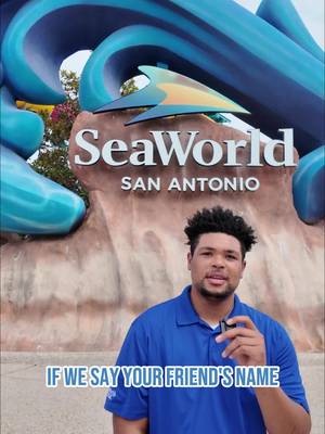 If we say your friend's name, you owe us a visit to the park! 🎢👫 #seaworldsanantonio #seaworld #ifwesayyourfriendsname #texas
