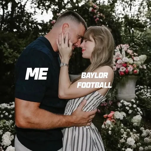 Our Swiftie intern has popped off with this one 😂 # #SicEm #Baylor #football #taylorswift 