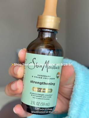 Strong hair starts at the scalp! 👏🏽Say hello to @SheaMoisture Rosemary & Vegan Collagen Strengthening Scalp & Hair Oil🍃Perfect for weekly hair resets! Be sure to shop SheaMoisture at Walmart for cash back 8/28-9/10 #sheamoisturepartner 