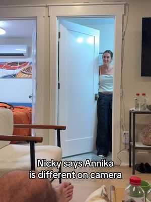 Nicky says Annika is different on camera