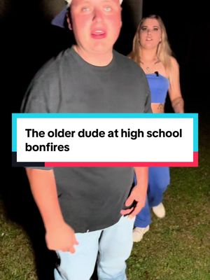 POV: the older dude that shows up to high school bonfires @🥀 Meghan baby 🥀  #skit #funny #comedyskit #funnyskit 