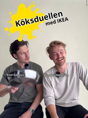 Kommer du på fler? 🍳 #IKEA #IKEASverige #merstökivårakök #duell #fördig #kitchentok @emil_hansius @hampushedstrom
