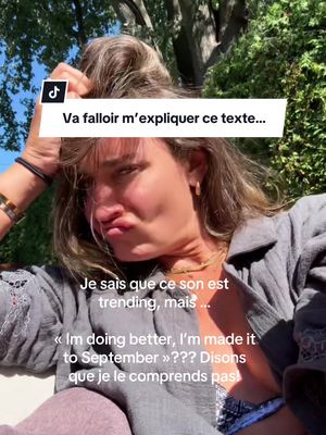 Im doing better, I made it to September??? Pourquoi dire ça? Je ne comprends pas ce trending sound! #september #doingbetter 