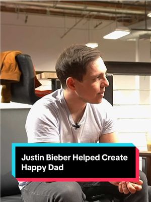 Justin Bieber Helped Create Happy Dad