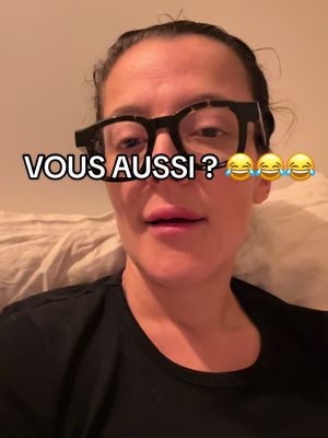 Vous aussi ? 😂
