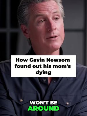 Heartbreaking moments for Gavin Newsom as he finds out his mother is dying. 