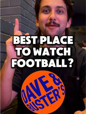 Best Place to Watch Football? #DaveAndBusters #DaveAndBustersPartner #WatchAtDnB #ad #sponsored 