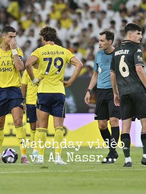 Matchday video vs Al Nassr… great experience & a lot of positives to take despite the result!❤️💚#riyadh #ronaldo #alkholood #matchday #alnassr 