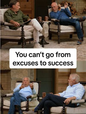 “You can’t go from excuses to success.”