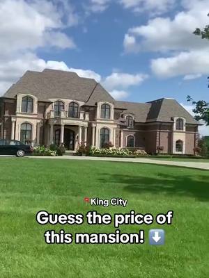 Guess the Price! #kingcity #mansion #torontorealestate #hometour #fyp 