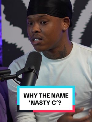 WHY THE NAME ‘NASTY C’? #madamejoyce #nastyc #originstory #southafrica @Nasty_CSA 