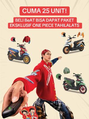 OTW jadi rare collection ga sih,soalnya cuma 25 unit aja 😏 Gini caranya yaa  📝Follow TikTok @welovehonda duluu~ 📝Klik link Bio TikTok @welovehonda dan Pilih “BeAT One Piece Tahilalats” 📝Dari seluruh pendaftar akan dipilih secara acak 25 kandidat yang berhak membeli 📝Pastikan akun TikTok Brosis ga di private ya  📝Syarat dan ketentuan lihat di link bio  📅 Periode Pembelian  : 19 - 28 September 2025 🎁 Exclusive Package: Special Edition Jacket & Accessories  Buruan! Bisa beli cash atau credit juga kok 😉 #BeATOnePieceTahilalats #StealTheBeAT 