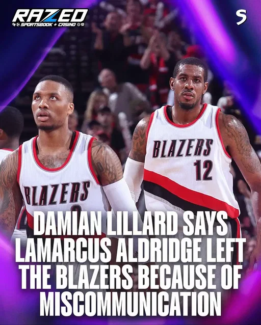 Damian Lillard opens up about Lamarcus Aldridge leaving and how it was all because of miscommunication