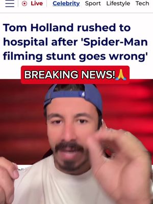 Prayers up for Tom Holland & that stunt double🙏❤️ #supes #spidermanbrandnewday #tomholland #news #movie 