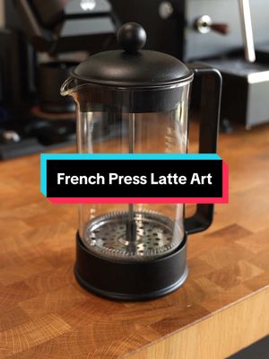 How to make latte art with a French Press