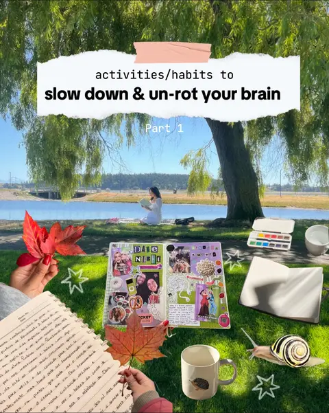⭐️ activities to slow down & un-rot your brain! I am losing my brain cells at an exponential rate it’s actually so bad 😅  #fyp 