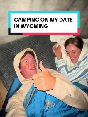 Goodnight from my Wyoming date and I 😆 #50Dates50States #camping #wyoming #dating #country 