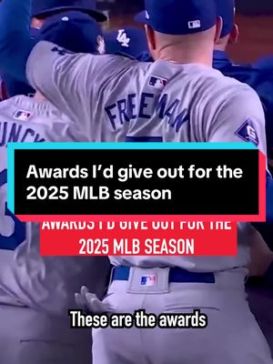 Awards I’d give out for the 2025 MLB season #MLB #cyyoung #mvp #mlb2025 #sportsfans