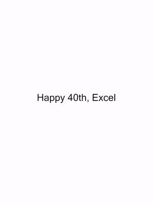 40 years. One iconic grid. Pass the sheet cake and raise a coffee. Happy birthday, Excel 🎂 #Excel40