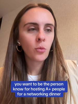 you want to be the person know for hosting A+ people for a networking dinner