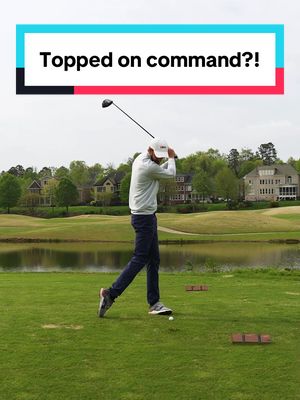 Anyone can top a drive. But can you do it on command?!