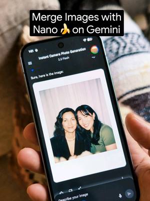 With Gemini's Nano 🍌, merge photos effortlessly and tell it exactly the pose and vibe you’re going for.  Make your dream photo a reality on Pixel. Here's the Gemini prompt we used to create the final image: Generate a 4K ultra-realistic motion blurred instant camera image featuring the people from the reference images, posed cute together. Preserve their facial features, add a gentle blur, and keep the lighting uniform against a soft white curtain backdrop for a warm, candid film-style effect. Do not change their faces at all.