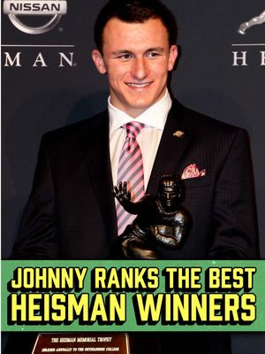 Top 5 Heisman winners according to Johnny Football 🏆 @Johnny Manziel 