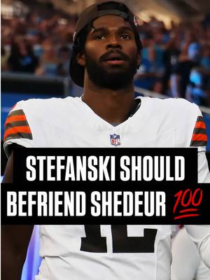 Stefanski should befriend Shedeur if he wants to keep his job 📝  #nfl #football #fyp #shedeursanders #quarterback 