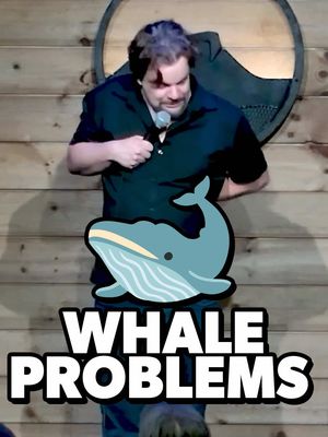 I guess big ass animals have big ass problems 🐳 #ismo #ismocomedy #standupcomedy #whales 