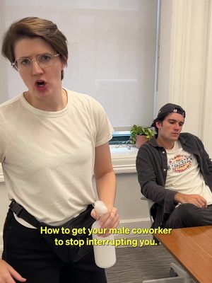 Train your male coworker today!