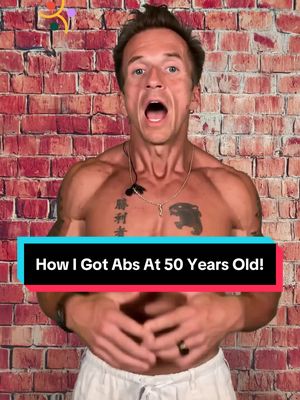 How I Got Abs At 50 Years Old!