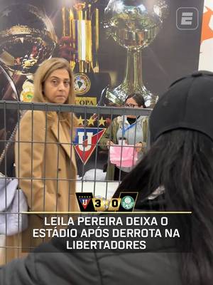 Leila Pereira, presidente do Palmeiras, deixa o estádio após derrota por 3 a 0 para a LDU na Libertadores. #leilapereira #palmeiras #ldu #libertadores #futebol #tiktokesportes