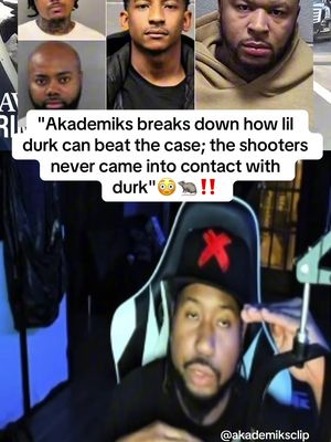 Akademiks breaks down how lil durk can beat the case part 1😳‼️#akademiks #lildurk #otf #djakademiks #fyp #durkio #feds #quandorondo 
