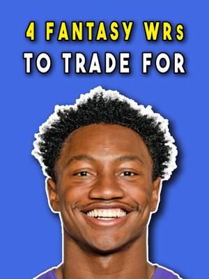 4 Wide Receivers you need to trade for in your fantasy football league as soon as possible #fantasyfootball 